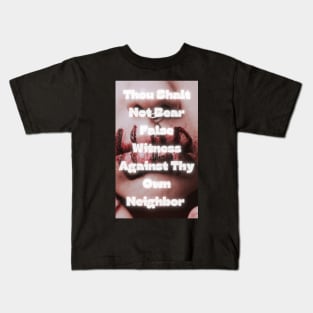 Do Not Bear False Witness Kids T-Shirt